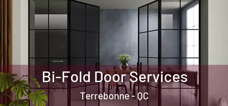  Bi-Fold Door Services Terrebonne - QC