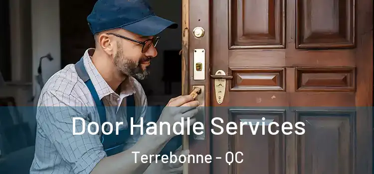 Door Handle Services Terrebonne - QC