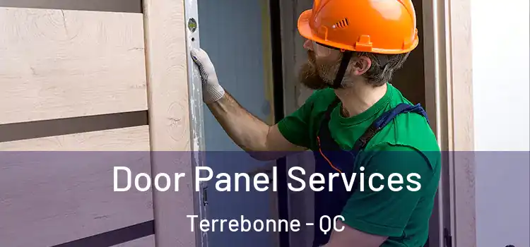 Door Panel Services Terrebonne - QC