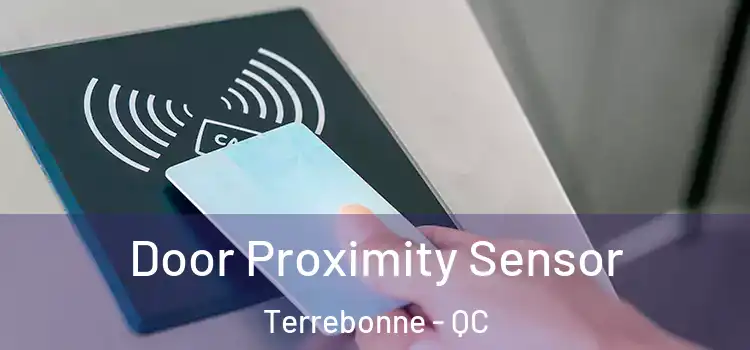  Door Proximity Sensor Terrebonne - QC