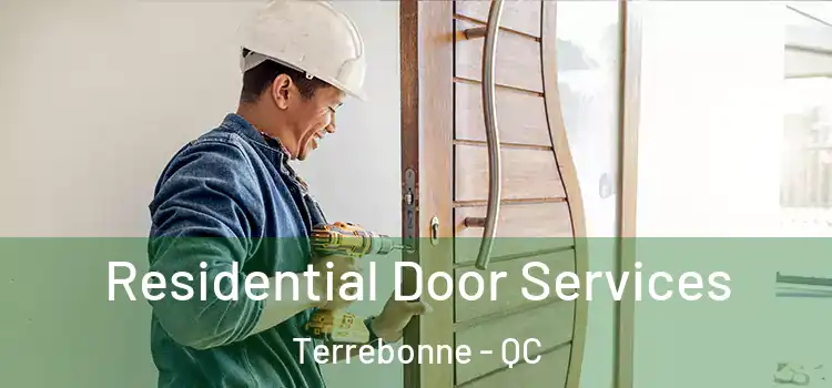 Residential Door Services Terrebonne - QC