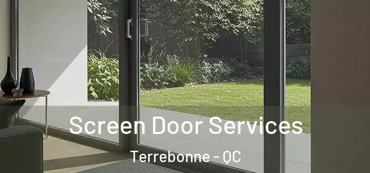 Screen Door Services Terrebonne - QC